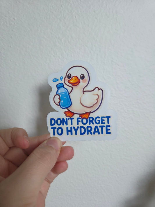 Hydrate you still goose sticker