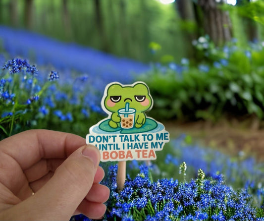 Don't talk to me until I have boba tea frog